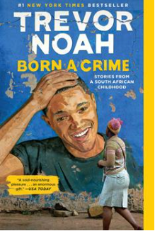 Cover of Born a Crime, woman in South African dress looking at graffiti style image of Noah from waist up
