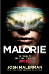Cover of Malorie. Woman blindfolded with image of woods projected against blindfold. 